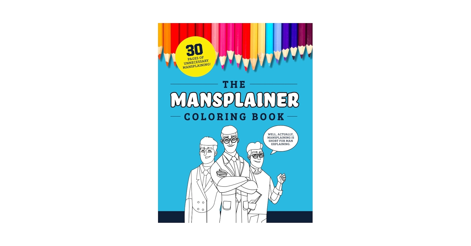 Amazon The Mansplainer Coloring Book 30 Pages Of Unnecessary Mansplaining 9798386721831 Zimmers Jenine Books Amazon The Mansplainer Coloring Book 30 Pages Of Unnecessary Mansplaining 9798386721831 Zimmers Jenine Books